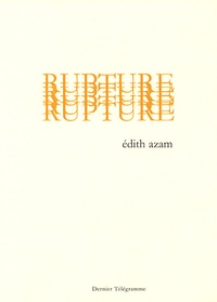 Edith Azam - Rupture.