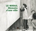 Rémi Papillault et Stéphane Gruet - Le Mirail - Mémoire d'une ville.