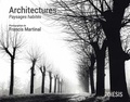 Francis Martinal - Architectures... - Nature et lumière.