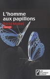 David Moitet - L'homme aux papillons.