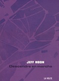 Jeff Noon - Descendre en marche.