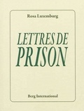Rosa Luxemburg - Lettres de prison.