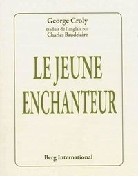 George Croly - Le jeune enchanteur.
