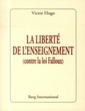Victor Hugo - La liberté de l'enseignement (contre la loi Falloux).