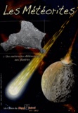 Brigitte Zanda et Albert Jambon - Les Cahiers du Règne Minéral N° 1/2012 : Les météorites - Tome 1, Des météorites différenciées aux planètes.