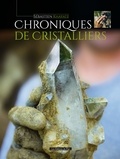 Sébastien Khayati - Chroniques de cristalliers.
