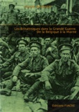 Vincent Majewski - Les Britanniques dans la Grande Guerre - De la Belgique à la Marne.