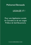 Mohamed Bensaada - Legalize it ! - Pour une légalisation sociale du Cannabis et de ses usages.