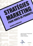 Jean-François Trinquecoste et Valérie Barbat - Stratégies marketing pour chefs de produits - Conquête et fidélisation.