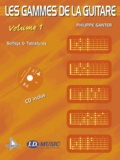Philippe Ganter - Les Gammes de la Guitare - Volume 1. 1 CD audio