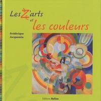 Frédérique Jacquemin - Les Z'arts et les couleurs.