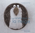 Anne-Laure Witschger - Les animaux de la neige.