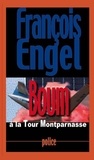 François Engel - Boum à la Tour Montparnasse.