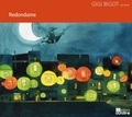 Gigi Bigot - Redondaine. 1 CD audio