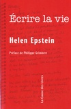 Helen Epstein - Ecrire la vie - Non-fiction, vérité et psychanalyse.