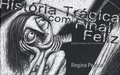 Regina Pessoa - Histoire tragique avec fin heureuse - Edition bilingue français-portugais. 1 DVD