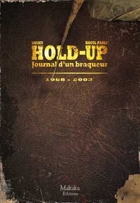  Shuky - Hold-up : journal d'un braqueur Tome 2 : 1988-2003.