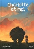 Olivier Clert - Charlotte et moi Tome 1 : .