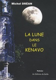 Michel Dréan - La lune dans le kenavo.