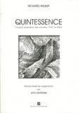 Richard Wilbur - Quintessence - Corpus poétique des années 1947 à 2004.