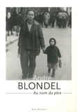 Hélène Blondel-Feydy et Numa Hambursin - André Blondel (1909-1949) - Au nom du père.