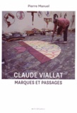 Pierre Manuel - Marques et passages - (5 études sur Claude Viallat).