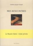 Frédéric Jacques Temple et Alain Clément - Mes rencontres ; L'église, l'alcôve et le bordel.