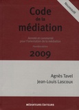 Agnès Tavel et Jean-Louis Lascoux - Code de la médiation - Annoté et commenté pour l'orientation de la médiation.