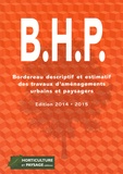  Horticulture et paysage - BHP - Bordereau descriptif et estimatif des travaux d'aménagements urbains et paysagers.