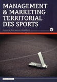 Bruno Lapeyronie et Arnaud Roussel - Management et marketing territorial des sports.
