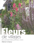 Patrick Charoy - Fleurs de villages.