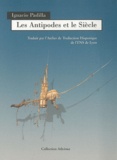 Ignacio Padilla - Les Antipodes et le Siècle.