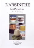 Marie-Claude Delahaye - L'absinthe - Les pyrogènes.