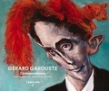 Gérard Garouste et Marc-Alain Ouaknin - Gérard Garouste - Correspondances.