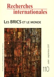 Pierre Salama - Recherches internationales N° 110, juillet-septembre 2017 : Les BRICS et le monde.