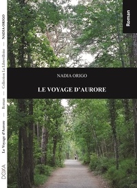 Nadia Origo - Le voyage d'aurore.