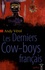 Andy Vérol - Les Derniers Cow-Boys français.