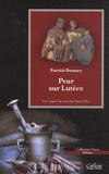 Patrick Demory - Peur sur Lutèce - Une enquête du centurion Marcus Pius.