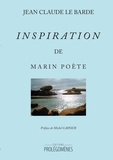 Jean-Claude Le Barde - Inspiration de Marin Poète.