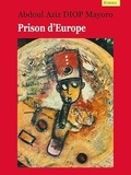 Abd'El Aziz Mayoro Diop - Prison d'Europe.