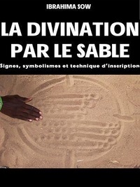 Ibrahima Sow - La divination par le sable.