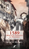 Sylvette Mathieu - Ault, la ville engloutie Tome 3 : 1589 Mortelle tradition en Dauphiné.