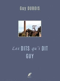 Guy Dubois - Les Dits qu'i dit Guy.