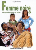Serge Diantantu - Femme noire, d'Afrique, d'Amérique et des Antilles - Tome 2.
