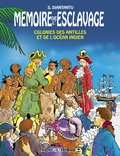 Serge Diantantu - Mémoire de l'esclavage Tome 5 : Colonies des Antilles et de l'océan Indien.