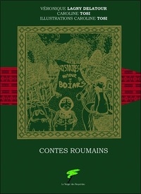 Véronique Lagny-Delatour - Histoires autour de Boïars - Contes roumains.