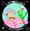 Véronique Lagny-Delatour et Isabelle Lintignat - Le perroquet malin. 1 CD audio