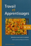 Philippe Lyet et Paul Olry - Travail et Apprentissages N° 19 : Métier(s) du travail social en analyse(s).