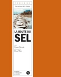 France Harvois - La Route du sel.