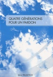 Irène Pauletich - Quatre générations pour un pardon.